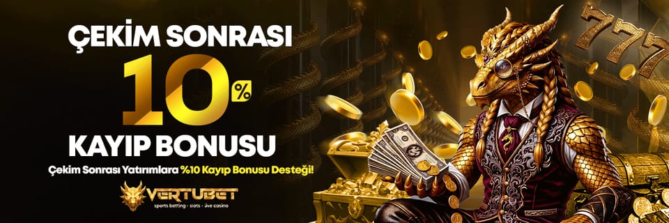 Çekim Sonrası %10 Kayıp Bonusu — Vertubet