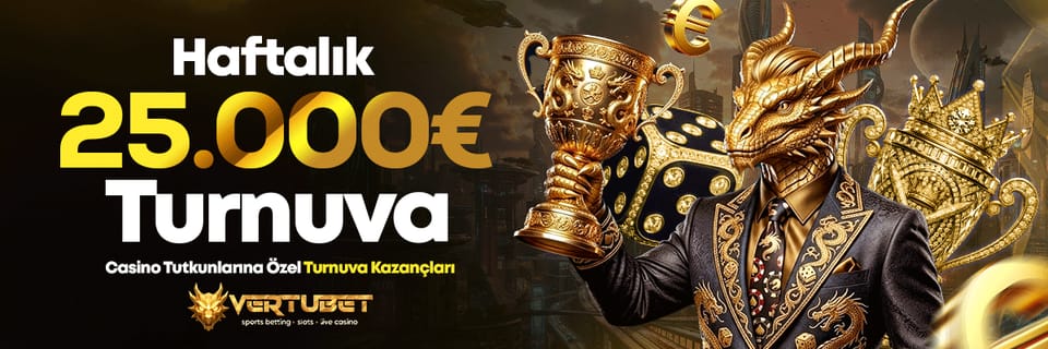Haftalık 25.000€ Slot Turnuvası — Vertubet