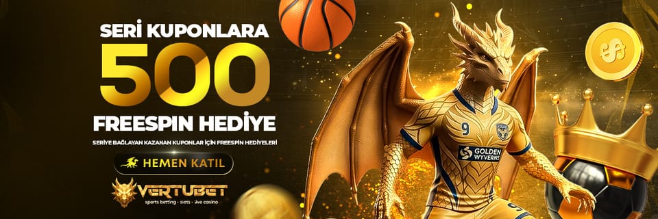 Seri Kuponlara 500 Freespin — Vertubet
